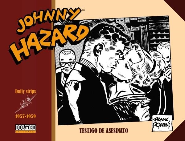 JOHNNY HAZARD 1957-1959. TESTIGO DE ASESINATO | 9788417956493 | Robbins, Frank | Llibreria online de Figueres i Empordà