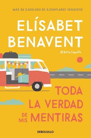 Toda la verdad de mis mentiras | 9788466349864 | Benavent, Elísabet | Llibreria online de Figueres i Empordà