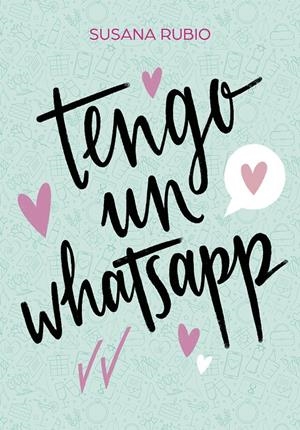 Tengo un whatsapp | 9788417922733 | Rubio, Susana | Llibreria online de Figueres i Empordà