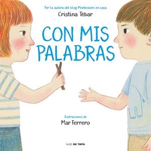 Con mis palabras | 9788417605315 | Tébar Montes, Cristina | Llibreria online de Figueres i Empordà