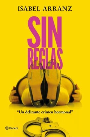 Sin reglas | 9788408223313 | Arranz, Isabel | Llibreria online de Figueres i Empordà