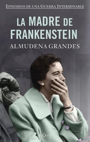 La madre de Frankenstein | 9788490667866 | Grandes, Almudena | Librería online de Figueres / Empordà