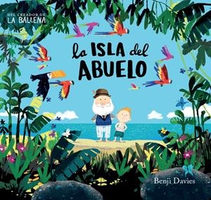 La isla del abuelo | 9788416394142 | Davies, Benji | Llibreria online de Figueres i Empordà