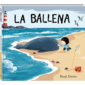 La ballena | 9788494267109 | Davies, Benji | Llibreria online de Figueres i Empordà