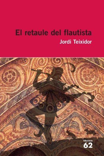 El retaule del flautista | 9788492672417 | Jordi Teixidor Martínez | Llibreria online de Figueres i Empordà