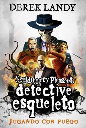 DETECTIVE ESQUELETO #01. JUGANDO CON FUEGO | 9788413182865 | Landy, Derek | Llibreria online de Figueres i Empordà
