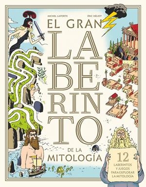 EL GRAN LABERINTO DE LA MITOLOGIA | 9788413181646 | Laporte, Michel | Llibreria online de Figueres i Empordà