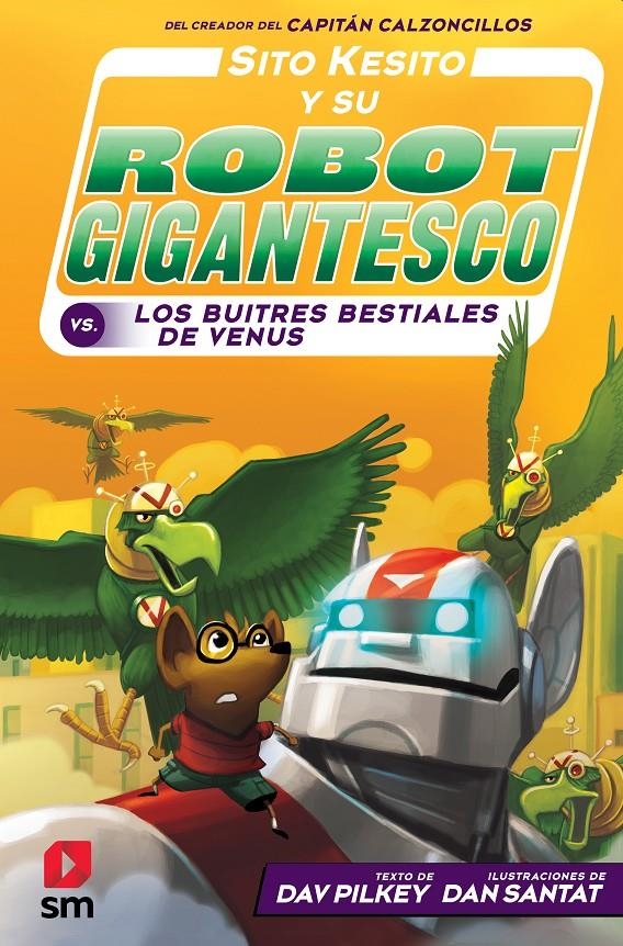 SITO KESITO Y SU ROBOT GIGANTESCO #03 | 9788413182834 | Pilkey, Dav | Llibreria online de Figueres i Empordà