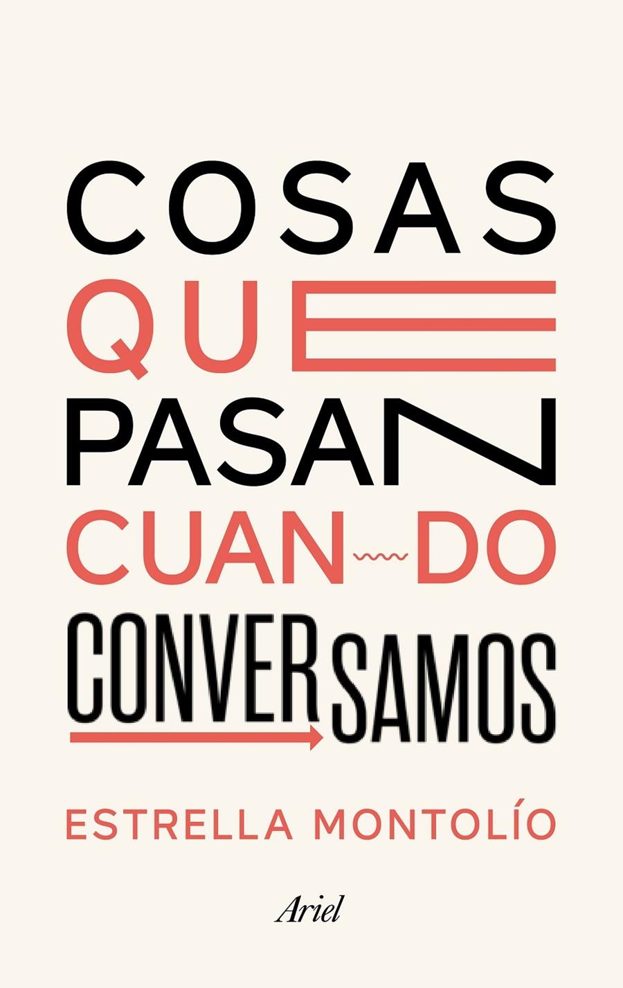 Cosas que pasan cuando conversamos | 9788434431614 | Montolío, Estrella | Librería online de Figueres / Empordà