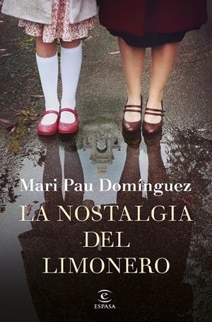 La nostalgia del limonero | 9788467056372 | Domínguez, Mari Pau | Librería online de Figueres / Empordà