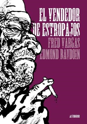 EL VENDEDOR DE ESTROPAJOS | 9788415163039 | VARGAS, FRED/BAUDOIN, EDMOND | Librería online de Figueres / Empordà