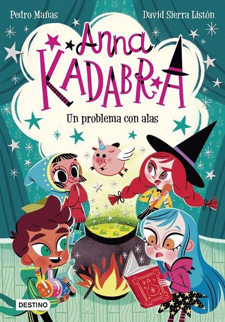 Anna Kadabra #02. Un problema con alas | 9788408223245 | Mañas, Pedro | Librería online de Figueres / Empordà