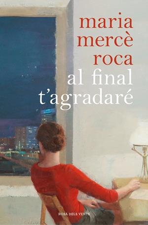 Al final t'agradaré | 9788417909055 | Roca, Maria Mercè | Llibreria online de Figueres i Empordà
