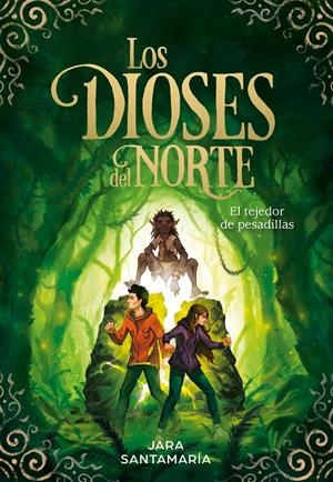 El tejedor de pesadillas (Los dioses del norte #02) | 9788417736323 | Santamaría, Jara | Llibreria online de Figueres i Empordà