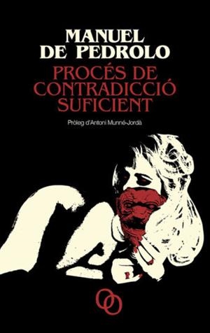 Procés de contradicció suficient | 9788494518133 | de Pedrolo Molina, Manuel | Librería online de Figueres / Empordà