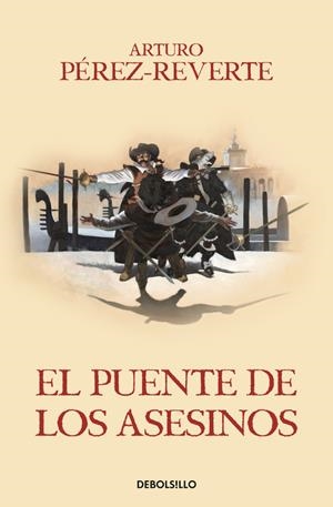 El puente de los Asesinos (Las aventuras del capitán Alatriste #07) | 9788466329200 | Pérez-Reverte, Arturo | Llibreria online de Figueres i Empordà