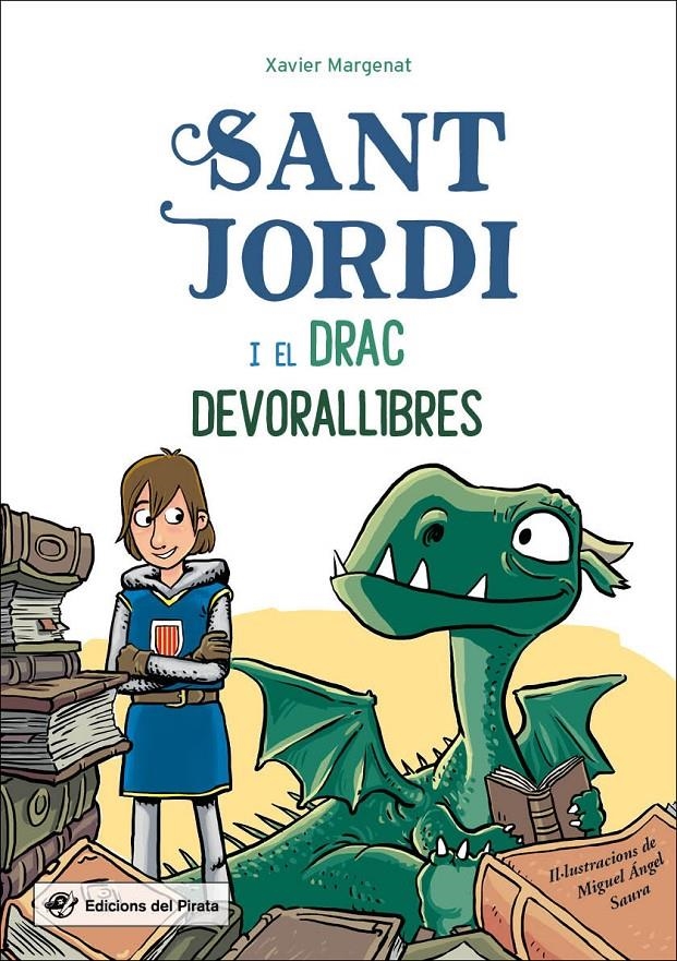 Sant Jordi i el drac Devorallibres | 9788417207304 | Margenat Godoy, Xavier | Llibreria online de Figueres i Empordà