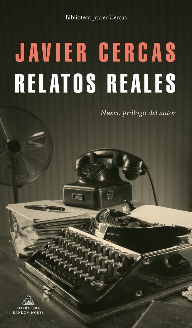 Relatos reales | 9788439736899 | Cercas, Javier | Librería online de Figueres / Empordà
