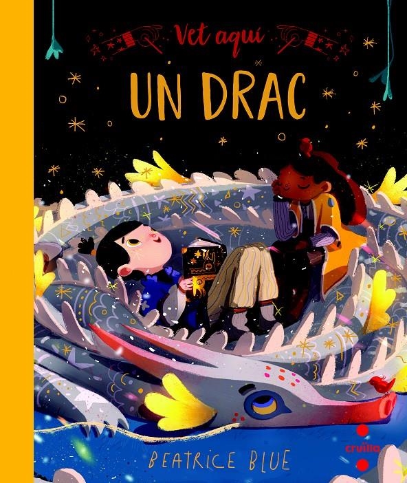 Vet aquí... un drac | 9788466147620 | Blue, Beatrice | Llibreria online de Figueres i Empordà