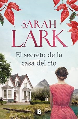 El secreto de la casa del río | 9788466667326 | Lark, Sarah | Llibreria online de Figueres i Empordà