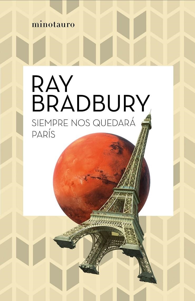 Siempre nos quedará París | 9788445007488 | Bradbury, Ray | Llibreria online de Figueres i Empordà
