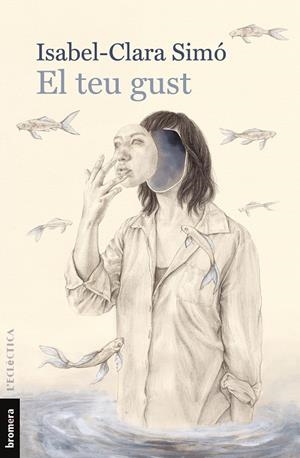 El teu gust | 9788490269886 | Simó Monllor, Isabel-Clara | Librería online de Figueres / Empordà