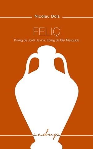 Feliç | 9788412068481 | Dols Salas, Nicolau | Llibreria online de Figueres i Empordà