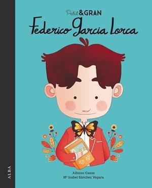 Petit & Gran Federico García Lorca | 9788490655610 | Sánchez Vegara, María Isabel | Librería online de Figueres / Empordà