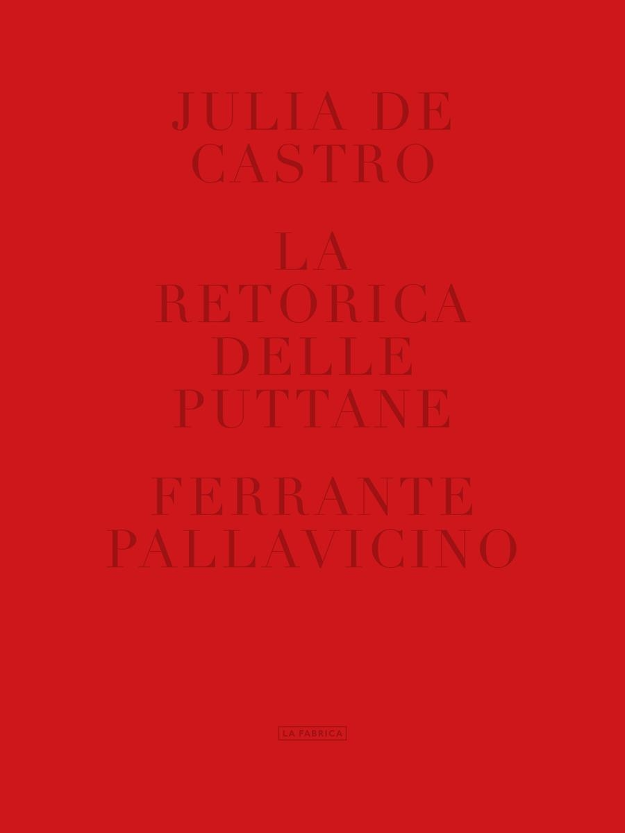 La retorica delle puttane | 9788417769062 | de Castro, Julia | Llibreria online de Figueres i Empordà