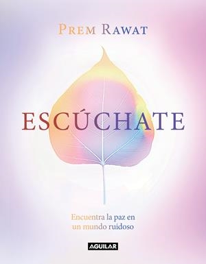 Escúchate | 9788403521667 | Rawat, Prem | Llibreria online de Figueres i Empordà