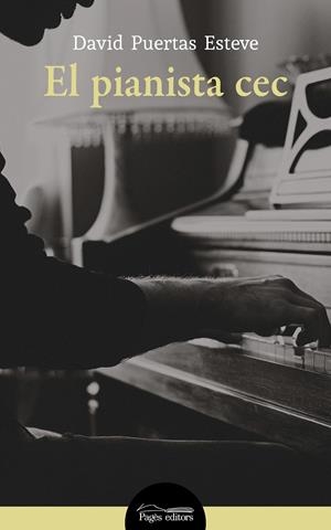 El pianista cec | 9788413031040 | Puertas Esteve, David | Librería online de Figueres / Empordà
