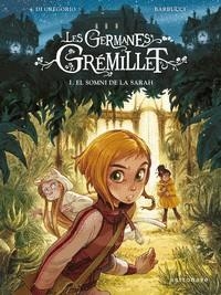 LES GERMANES GREMILLET #01. EL SOMNI DE LA SARAH | 9788467940732 | Barbucci, Alessandro / Di Gregorio, Giovanni | Llibreria online de Figueres i Empordà