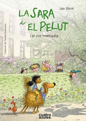 La Sara i el Pelut i el cor trencadís | 9788494904851 | Birck, Jan | Librería online de Figueres / Empordà
