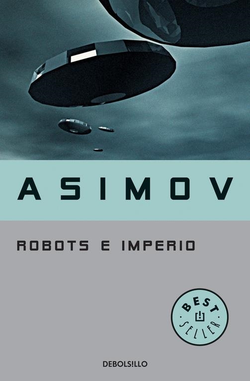 Robots e Imperio (Serie de los robots 5) | 9788483463611 | ASIMOV, ISAAC | Llibreria online de Figueres i Empordà