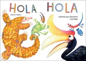 Hola Hola: Animals per descobrir i protegir | 9788417207243 | Wenzel, Brendan | Llibreria online de Figueres i Empordà