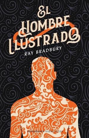 El hombre ilustrado | 9788445006801 | Bradbury, Ray | Llibreria online de Figueres i Empordà