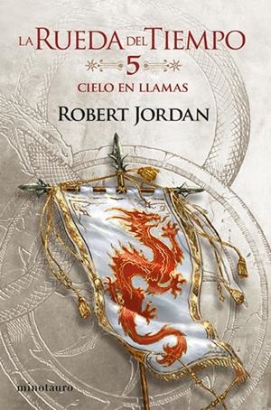 La Rueda del Tiempo #05/14. Cielo en Llamas | 9788445007044 | Jordan, Robert | Llibreria online de Figueres i Empordà