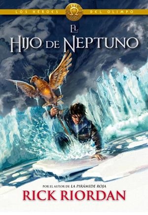 El hijo de Neptuno (Los héroes del Olimpo #02) | 9788415580713 | Riordan, Rick | Llibreria online de Figueres i Empordà