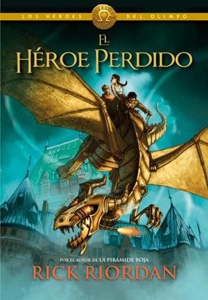 El héroe perdido (Los héroes del Olimpo #01) | 9788415580492 | Riordan, Rick | Llibreria online de Figueres i Empordà