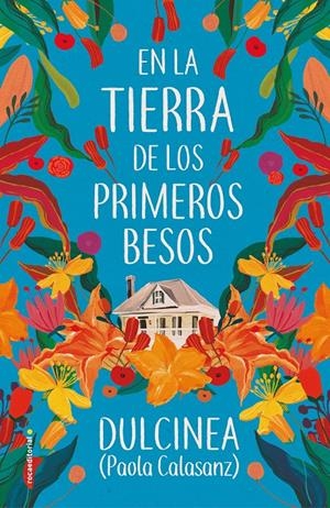 En la tierra de los primeros besos | 9788417805807 | (Paola Calasanz), Dulcinea | Llibreria online de Figueres i Empordà