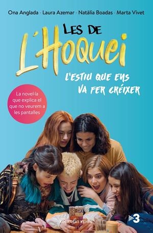 Les de l'hoquei: L'estiu que ens va fer créixer | 9788417909475 | Anglada, Ona/Azemar, Laura/Boadas, Natàlia | Librería online de Figueres / Empordà