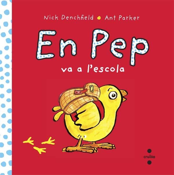 EN PEP VA A L'ESCOLA | 9788466138628 | Denchfield, Nick | Llibreria online de Figueres i Empordà