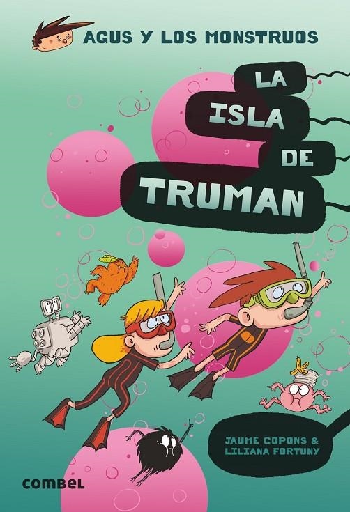 Agus y los monstruos #17. La isla de Truman | 9788491015444 | Copons Ramon, Jaume | Librería online de Figueres / Empordà