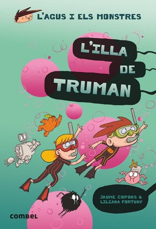 L'Agus i els monstres #17. L'illa de Truman | 9788491015437 | Copons Ramon, Jaume | Librería online de Figueres / Empordà