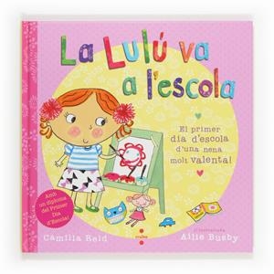 LA LULU VA A L'ESCOLA | 9788466131889 | Reid, Camilla | Llibreria online de Figueres i Empordà