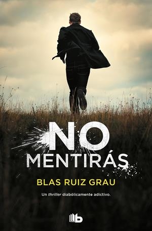 No mentirás | 9788413141794 | Ruiz Grau, Blas | Librería online de Figueres / Empordà