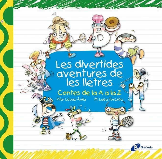 Les divertides aventures de les lletres | 9788499061283 | López Ávila, Pilar | Llibreria online de Figueres i Empordà