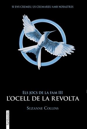 L'ocell de la revolta (Els Jocs de la Fam #03) | 9788417515959 | Collins, Suzanne | Librería online de Figueres / Empordà