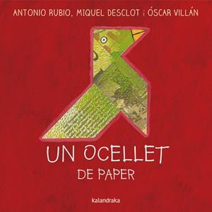 UN OCELLET DE PAPER | 9788416804719 | Rubio, Antonio | Llibreria online de Figueres i Empordà