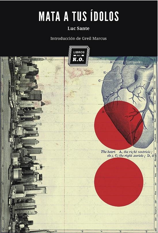 Mata a tus ídolos | 9788493933623 | Sante, Luc | Llibreria online de Figueres i Empordà